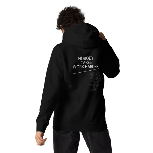 Nobody Cares Work Harder