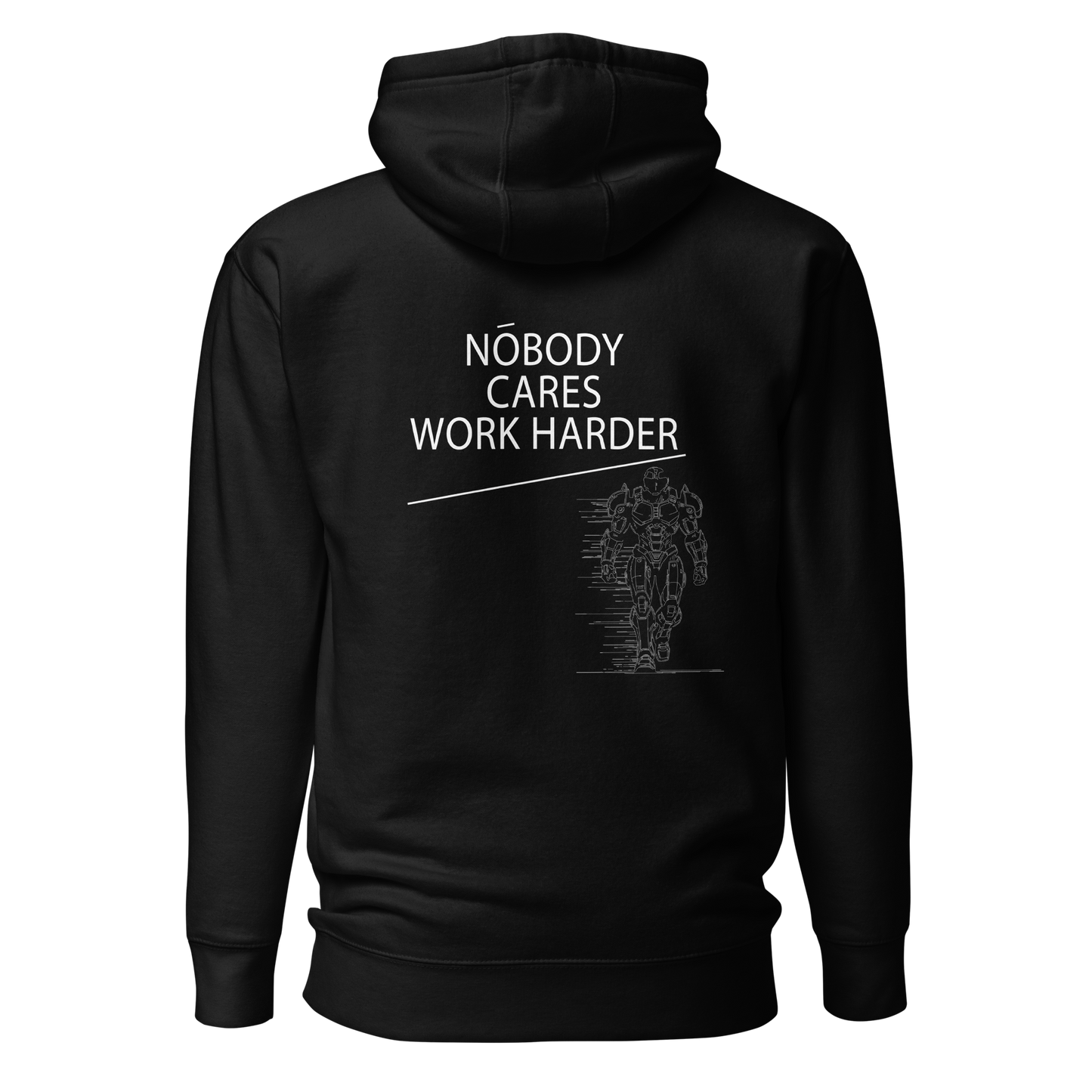 Nobody Cares Work Harder