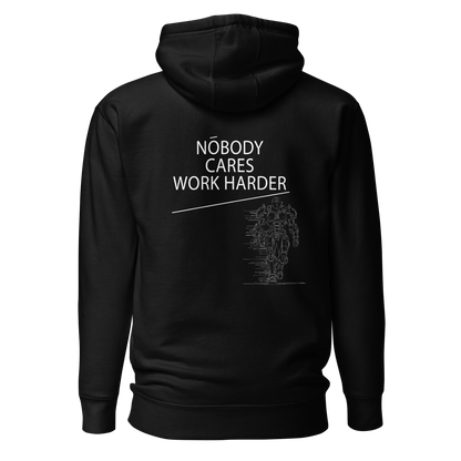 Nobody Cares Work Harder