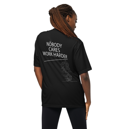 Nobody Cares Work Harder - Performance Tee - V1
